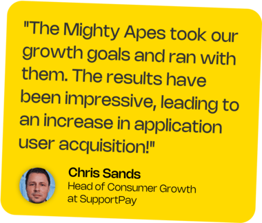 Head of Consumer Growth at SupportPay - Chris Sands Testimonial - The Mighty Apes